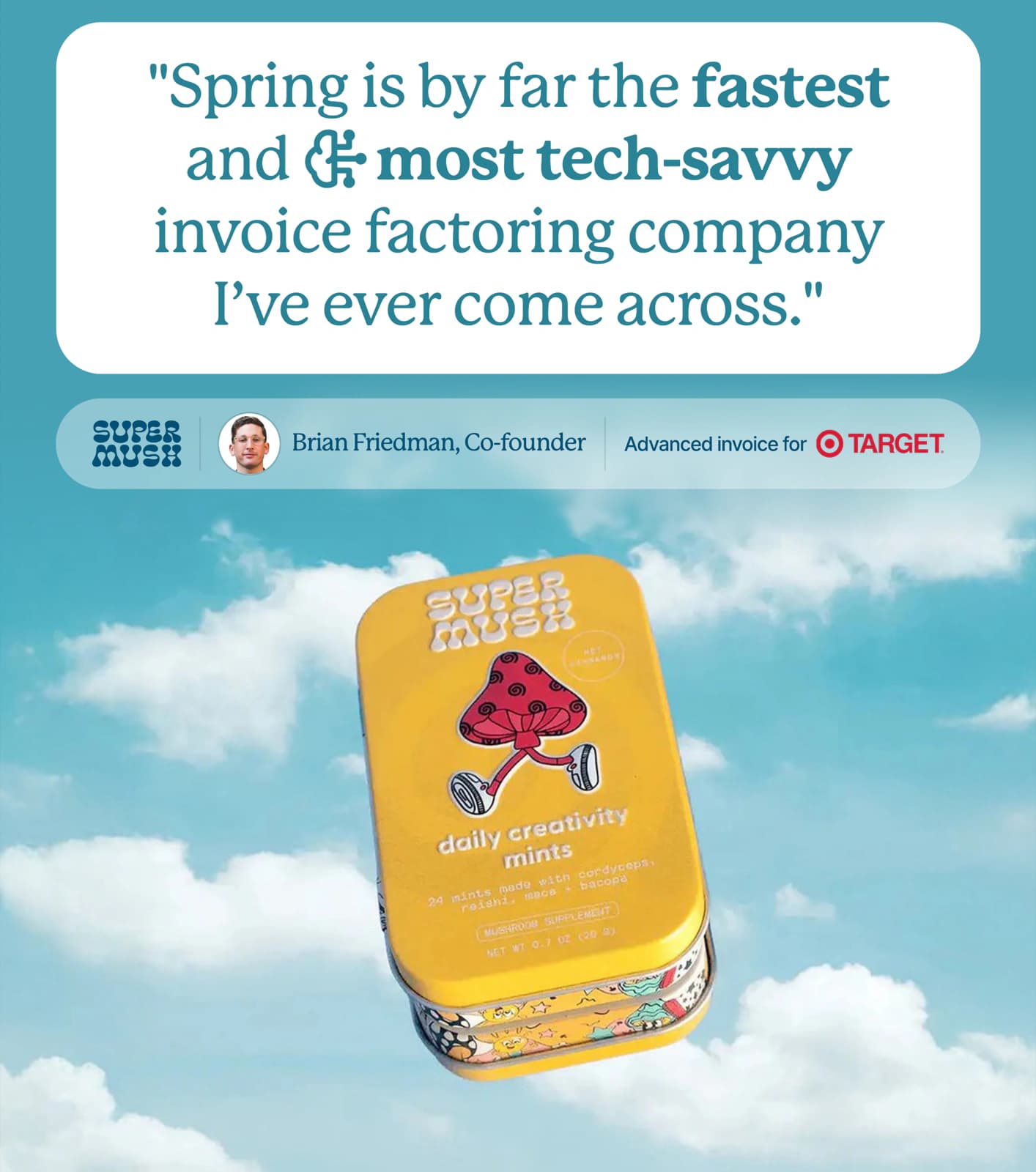 Brian Friedman, Co-founder of Super Mush